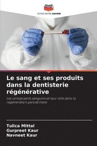 bokomslag Le sang et ses produits dans la dentisterie rgnrative