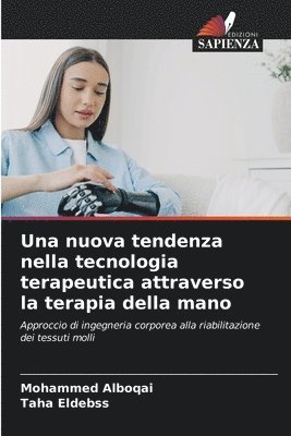 bokomslag Una nuova tendenza nella tecnologia terapeutica attraverso la terapia della mano