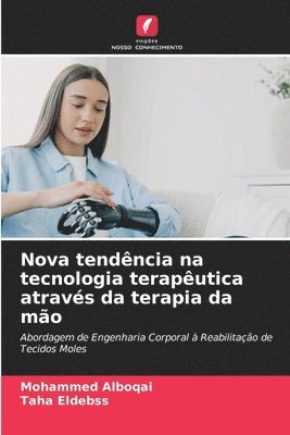 bokomslag Nova tendncia na tecnologia teraputica atravs da terapia da mo