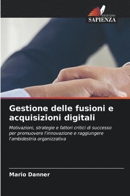 Gestione delle fusioni e acquisizioni digitali