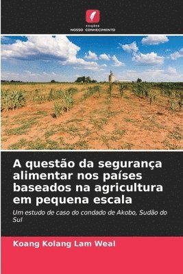 A questo da segurana alimentar nos pases baseados na agricultura em pequena escala 1