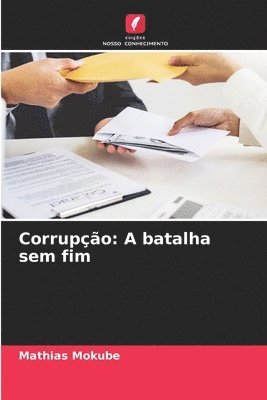 bokomslag Corrupção: A batalha sem fim