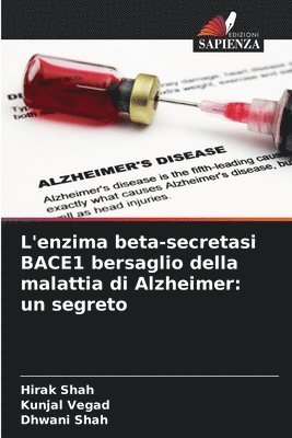 bokomslag L'enzima beta-secretasi BACE1 bersaglio della malattia di Alzheimer