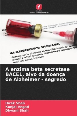 bokomslag A enzima beta secretase BACE1, alvo da doena de Alzheimer - segredo