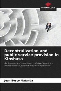 bokomslag Decentralization and public service provision in Kinshasa