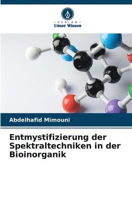 bokomslag Entmystifizierung der Spektraltechniken in der Bioinorganik