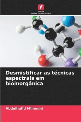 bokomslag Desmistificar as tcnicas espectrais em bioinorgnica