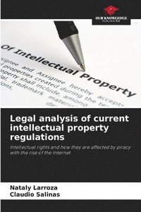 bokomslag Legal analysis of current intellectual property regulations