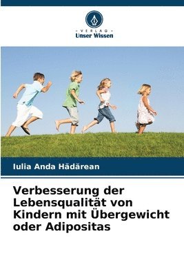 bokomslag Verbesserung der Lebensqualität von Kindern mit Übergewicht oder Adipositas