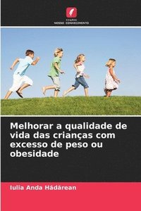 bokomslag Melhorar a qualidade de vida das crianças com excesso de peso ou obesidade