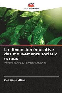 bokomslag La dimension ducative des mouvements sociaux ruraux