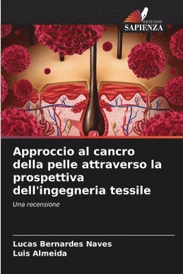 bokomslag Approccio al cancro della pelle attraverso la prospettiva dell'ingegneria tessile