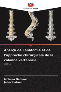 bokomslag Aperçu de l'anatomie et de l'approche chirurgicale de la colonne vertébrale