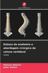 bokomslag Esboço da anatomia e abordagem cirúrgica da coluna vertebral