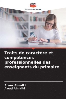 Traits de caractre et comptences professionnelles des enseignants du primaire 1