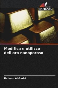 bokomslag Modifica e utilizzo dell'oro nanoporoso