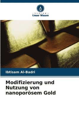 bokomslag Modifizierung und Nutzung von nanoporsem Gold