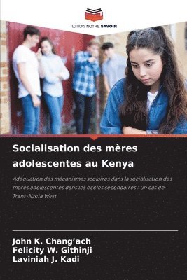 bokomslag Socialisation des mres adolescentes au Kenya