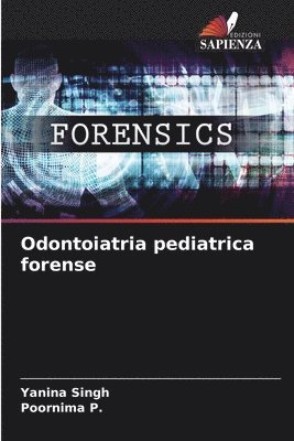 bokomslag Odontoiatria pediatrica forense