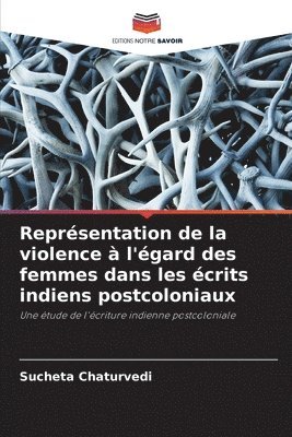 bokomslag Représentation de la violence à l'égard des femmes dans les écrits indiens postcoloniaux