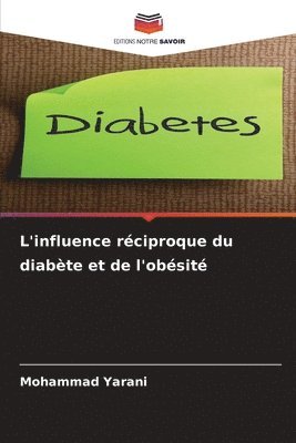 bokomslag L'influence réciproque du diabète et de l'obésité