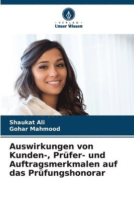 bokomslag Auswirkungen von Kunden-, Prfer- und Auftragsmerkmalen auf das Prfungshonorar