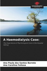 bokomslag A Haemodialysis Case