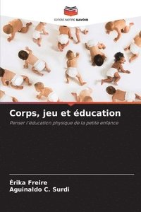 bokomslag Corps, jeu et ducation