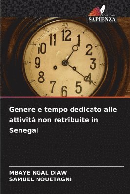 bokomslag Genere e tempo dedicato alle attivit non retribuite in Senegal