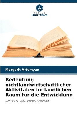 bokomslag Bedeutung nichtlandwirtschaftlicher Aktivitten im lndlichen Raum fr die Entwicklung