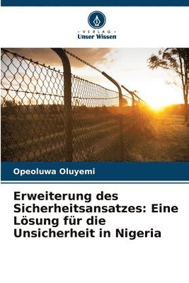 Erweiterung des Sicherheitsansatzes: Eine Lösung für die Unsicherheit in Nigeria 1