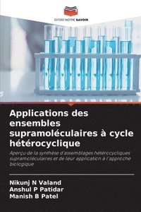 bokomslag Applications des ensembles supramolculaires  cycle htrocyclique