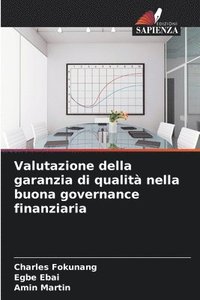 bokomslag Valutazione della garanzia di qualit nella buona governance finanziaria