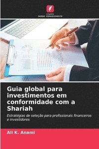 bokomslag Guia global para investimentos em conformidade com a Shariah