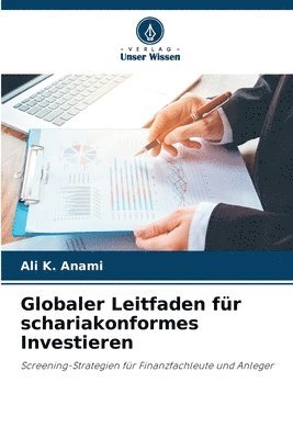 bokomslag Globaler Leitfaden fr schariakonformes Investieren