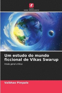 bokomslag Um estudo do mundo ficcional de Vikas Swarup