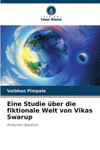 bokomslag Eine Studie ber die fiktionale Welt von Vikas Swarup