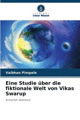 bokomslag Eine Studie ber die fiktionale Welt von Vikas Swarup