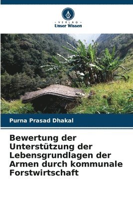 bokomslag Bewertung der Unterstützung der Lebensgrundlagen der Armen durch kommunale Forstwirtschaft