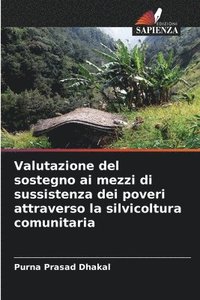 bokomslag Valutazione del sostegno ai mezzi di sussistenza dei poveri attraverso la silvicoltura comunitaria