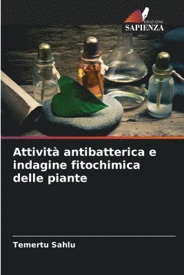 bokomslag Attivit antibatterica e indagine fitochimica delle piante