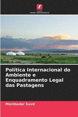 bokomslag Poltica Internacional do Ambiente e Enquadramento Legal das Pastagens