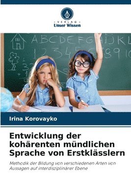 Entwicklung der kohrenten mndlichen Sprache von Erstklsslern 1