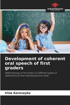 Development of coherent oral speech of first graders 1