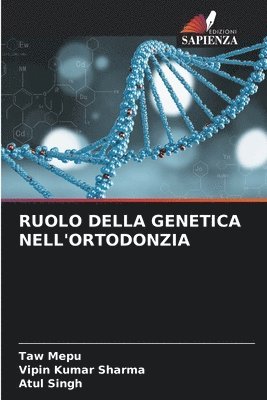 Ruolo Della Genetica Nell'ortodonzia 1