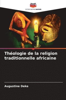 bokomslag Thologie de la religion traditionnelle africaine