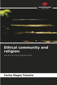 bokomslag Ethical community and religion