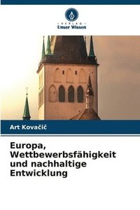 bokomslag Europa, Wettbewerbsfähigkeit und nachhaltige Entwicklung