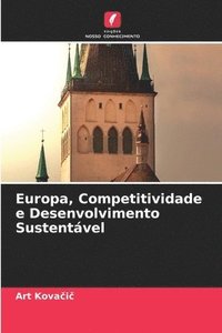 bokomslag Europa, Competitividade e Desenvolvimento Sustentável