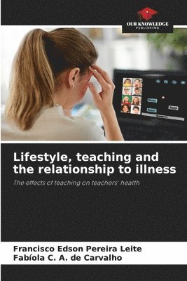 bokomslag Lifestyle, teaching and the relationship to illness